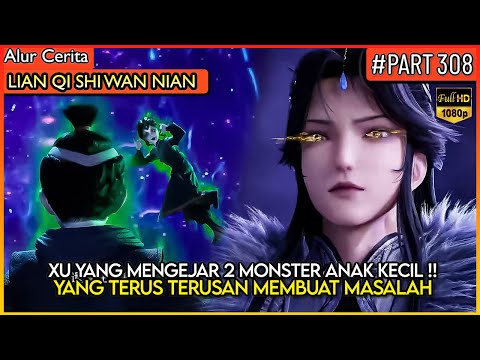 XU YANG IS PLAYED BY 2 CHILD MONSTERS!! - Donghua Storyline #LQSWN PART 308