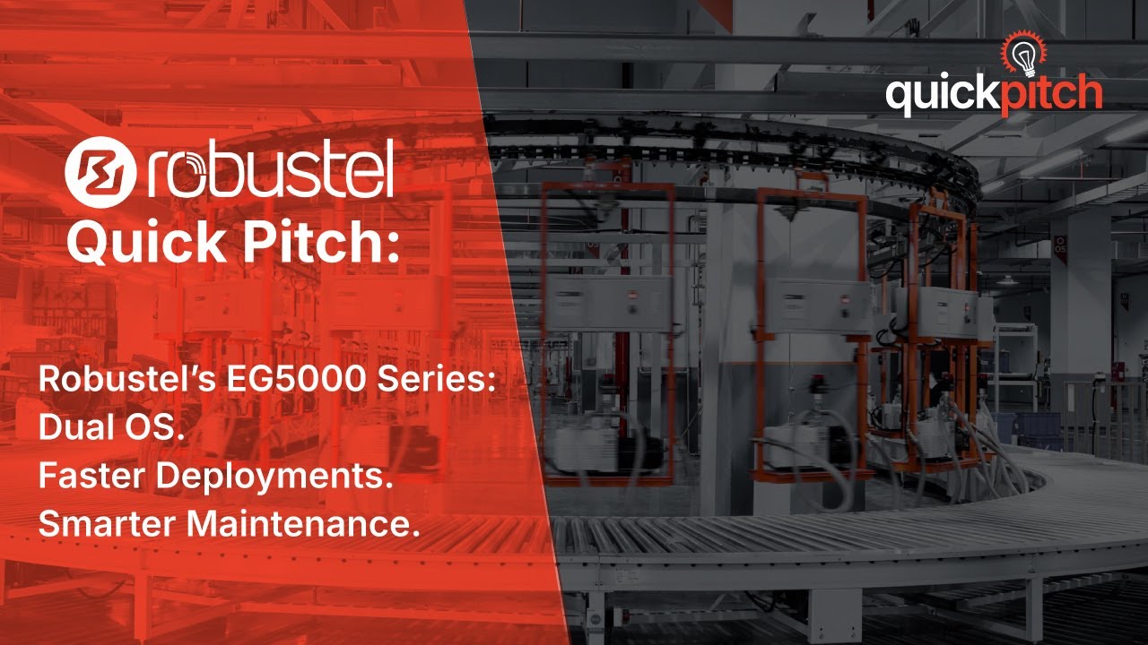 Robustel EG5000 Series Quick Pitch