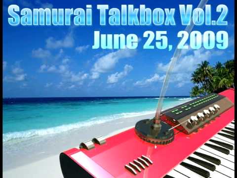 Samurai Talkbox Vol.2 Snippet - part2 サムライ トークボックス