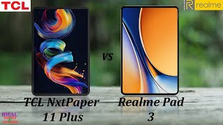 TCL Nxtpaper 11 Plus vs Realme Pad 3 Which Tablet REIGNS SUPREME?