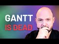 Why Gantt Charts Are DEAD For Modern Project Management In 2024
