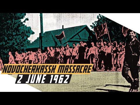 Novocherkassk Massacre 1962 - Soviet Army vs People