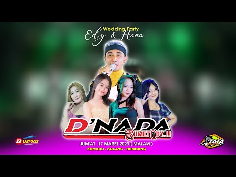 🔴LIVE STREAMING " D' NADA MUSIC " WEDDING PARTY EDY & HANA - KEMADU SULANG REMBANG 2023