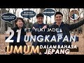 21 UNGKAPAN UMUM BAHASA JEPANG (ft. Yuki Jade) | Belajar Bahasa Jepang 10 21 UNGKAPAN UMUM BAHASA JEPANG (ft. Yuki Jade) | Belajar Bahasa Jepang 10