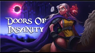 Doors of Insanity  Reopened - 2025