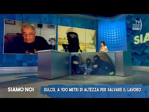 Siamo Noi (Tv2000) - 2 marzo 2023 - Portovesme, la protesta degli operai a 100m di altezza