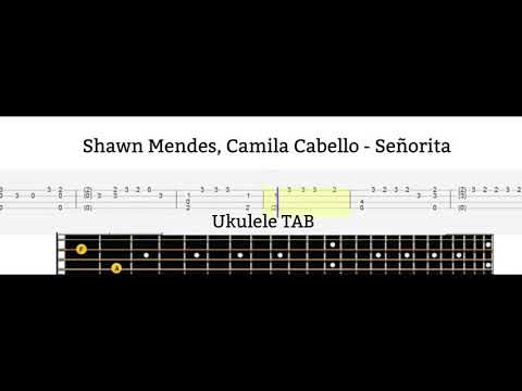 Shawn Mendes, Camila Cabello - Señorita | Ukulele TAB