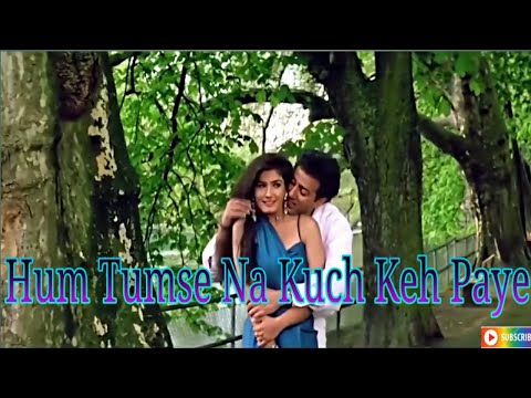 Hum Tumse Na Kuchh Keh Paaye HD Video