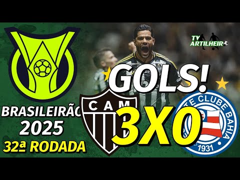 [Série A '25] 32ª Rodada | Atlético/MG 3 X 0 Bahia | GOLS! | TV ARTILHEIRO