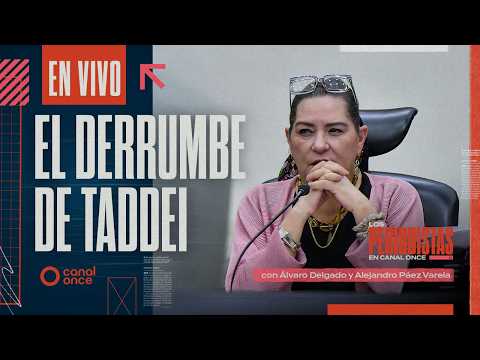 Los Periodistas - El derrumbe de Taddei (25/10/2026)