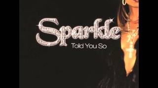 Sparkle - Never Can Say Goodbye