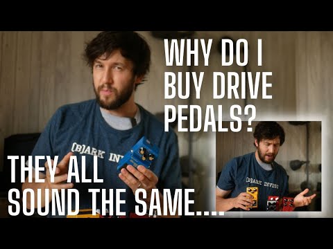 The PROBLEM With Drive Pedal Demos - Are We Buying the Same Pedal OVER and OVER?
