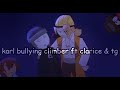 Karl Bullying Climber Castle Of Nations Fan Animatic