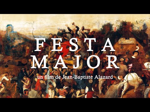 FESTA MAJOR, Jean-Baptiste Alazard [bande-annonce]