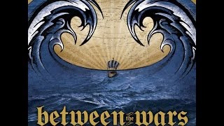 BETWEEN THE WARS   DEATH AND THE SEA   full album