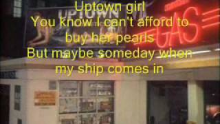 Billy Joel Uptown Girl Lyrics Video