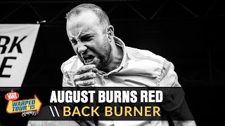 August Burns Red - Back Burner (Live 2015 Vans Warped Tour)