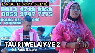 Download lagu Lagu Bugis Tau Ri Welaiyye 2 | Irma Ocha | Cipt: Yunus Mustafa | live DJ Music mp3