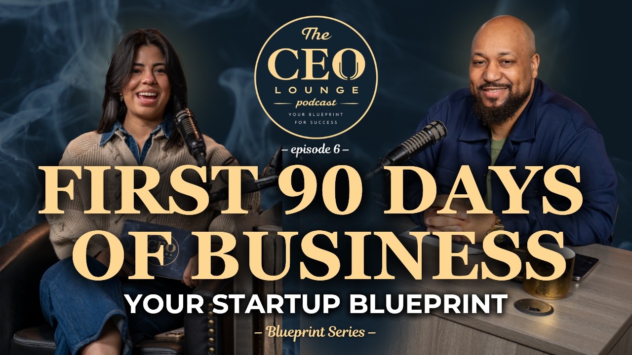 Starting a Service Business? Do THIS in Your First 90 Days (Blueprint)
