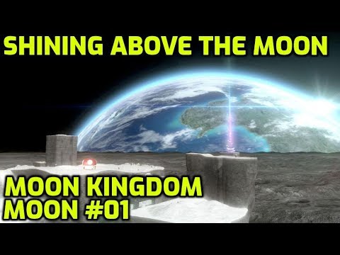 Super Mario Odyssey - Moon Kingdom Moon #01 - Shining Above the Moon