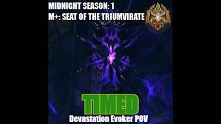 +12 Seat of the Triumvirate - Arveiturace (Devastation Evoker POV) | 08.10.2026