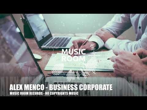 [No Copyright Music] Alex Menco - Business Corporate / Royalty Free Music (FREE DOWNLOAD)
