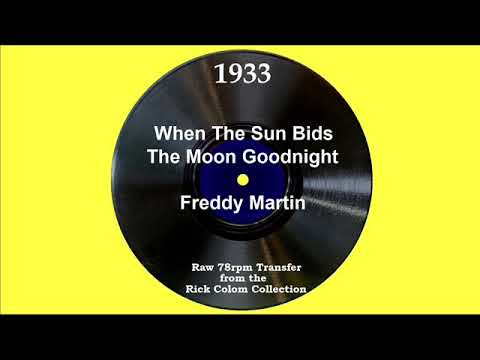 1933 Freddy Martin - When The Sun Bids The Moon Goodnight (Elmer Feldkamp, vocal)