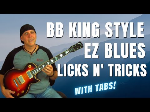 EZ Blues Licks Tricks & Devices in the style of BB King - with TABS