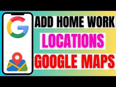 NEW*How To Add Home Work Locations on Google Maps (Address Setup Guide)