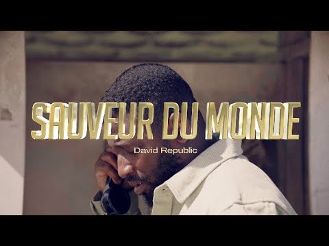 Sauveur Du Monde  (Clip Officiel)