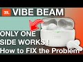 Only One Earbud Working With JBL VIBE BEAM How To FIX Instructions