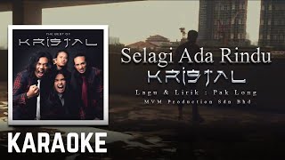 Download lagu Kristal - Selagi Ada Rindu Karaoke  mp3