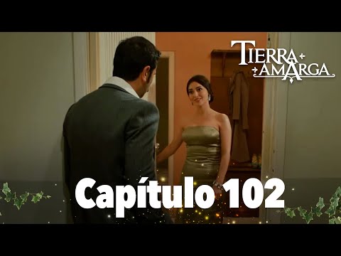 Tierra Amarga - Capítulo 102