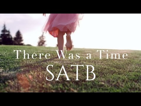 "There Was a Time" SATB by Elaine Hagenberg