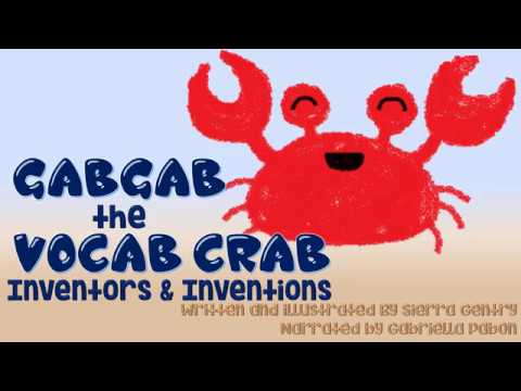 GabGab the Vocab Crab: Inventors and Inventions