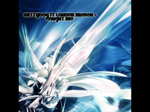 WITTYBOY FT LAUREN MASON - CAUGHT ME