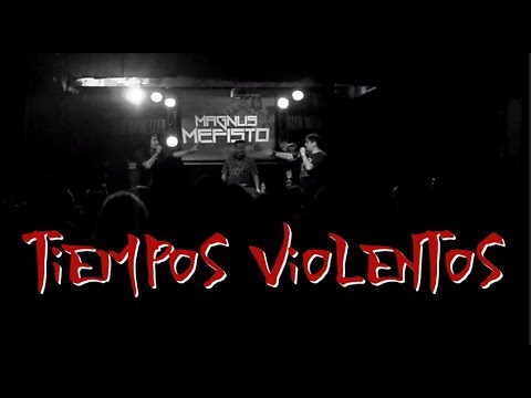 Tiempos Violentos - Magnus Mefisto ft. Andrés Rojo (Fan Video) - En Vivo - Gier Music Club
