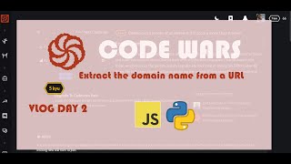 Day 2 - Extract the domain name from a URL | Codewars(Python, Javascript)