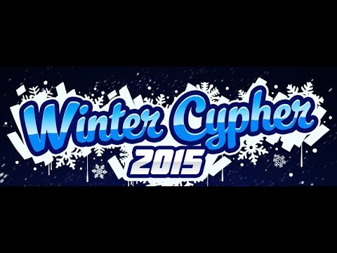 " Winter Cypher 2015 " Final ( Part 1 )