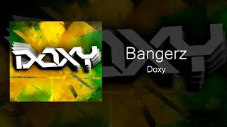 BANGERZ - Doxy (OFFICIAL AUDIO)
