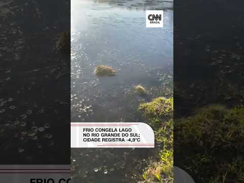 Frio congela lago no Rio Grande do Sul; cidade registra -4,9ºC