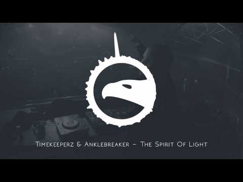 Timekeeperz & Anklebreaker - The Spirit Of Light