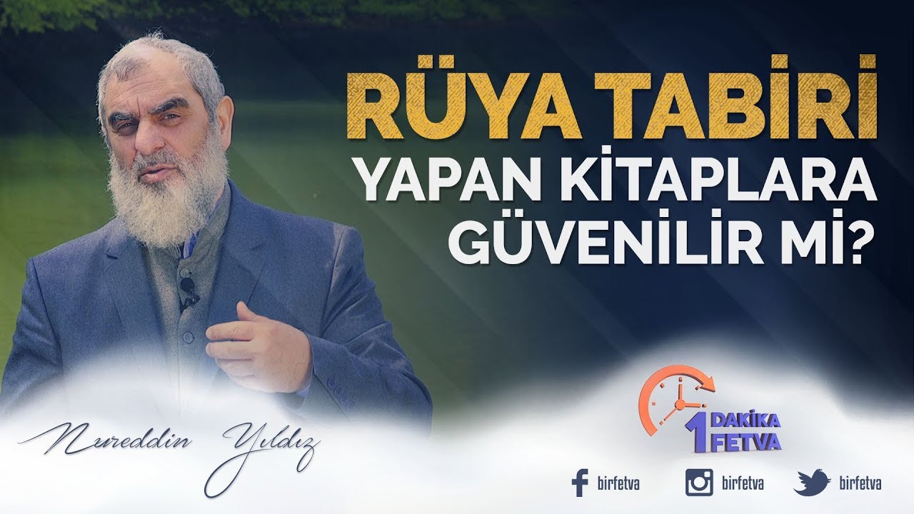 Rüya tabiri yapan kitaplara güvenilir mi / Birfetva - Nureddin YILDIZ