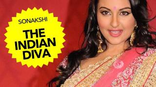 Sonakshi Sinha: The Indian Diva
