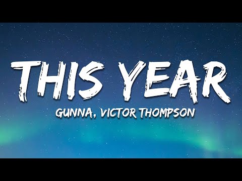 THIS YEAR Blessing Remix - Gunna, Victor Thompson, Ehis 'D' Greatest (LYRICS)