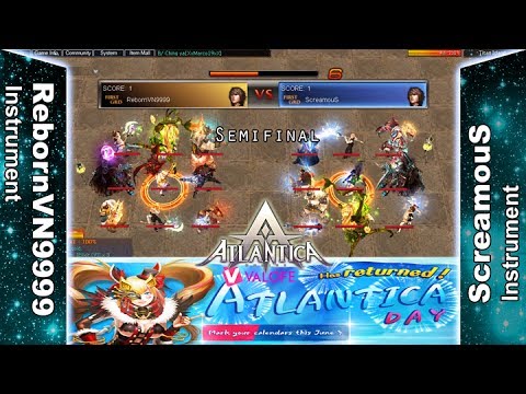 Titan 04/06/2017 PM: Semifinal - RebornVN9999 vs ScreamouS - Atlantica Online