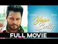 YAAR BELLY Full Film Dev Kharoud Sabby Suri Latest Punjabi Film 2024 New Punjabi Movie