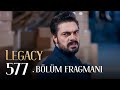 Emanet 577. Bölüm Fragmanı | Legacy Episode 577 Promo