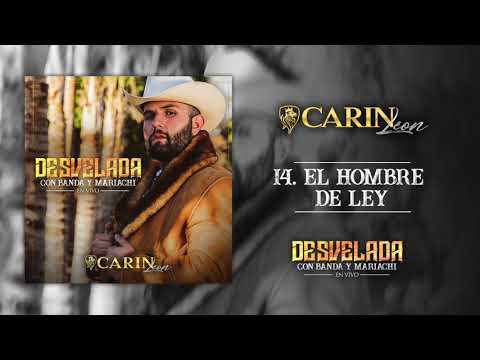 EL HOMBRE DE LEY - Carin Leon