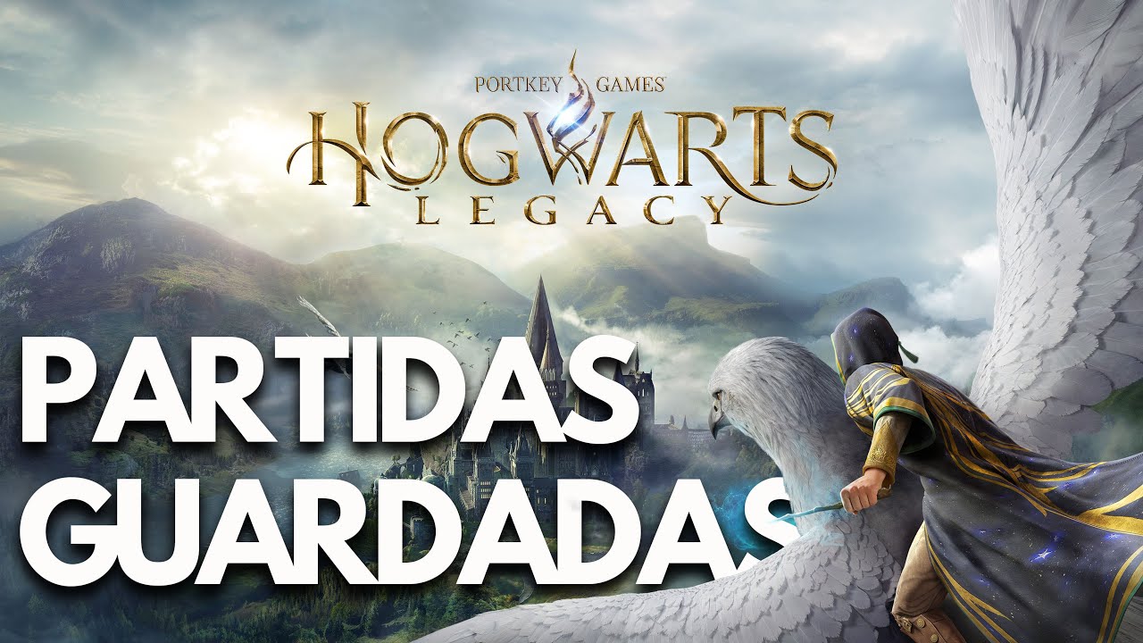 Hogwarts Legacy | Dónde están las PARTIDAS GUARDADAS y el archivo de CONFIGURACIÓN en PC